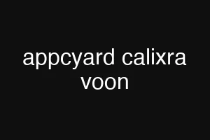 appcyard calixra voon